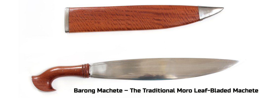 Barong Machete – The Traditional Moro Leaf-Bladed Machete