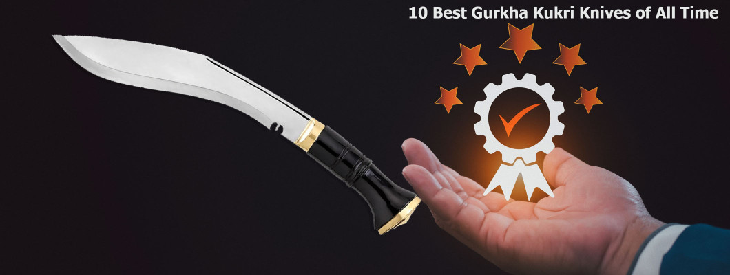 10 Best Gurkha Kukri & Khukuri Knives — Hand-Forged in Nepal