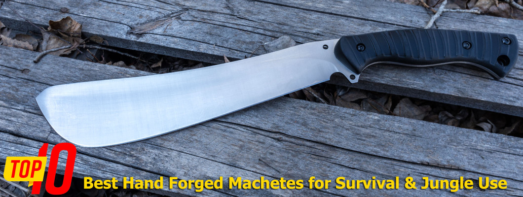 Best Hand Forged Machetes for Sale – Top 10 Survival & Jungle Blades