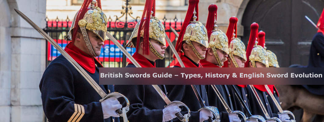 British Swords Guide – Types, History & English Sword Evolution