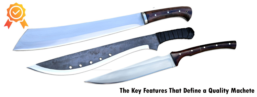 The Key Features That Define a Quality Machete