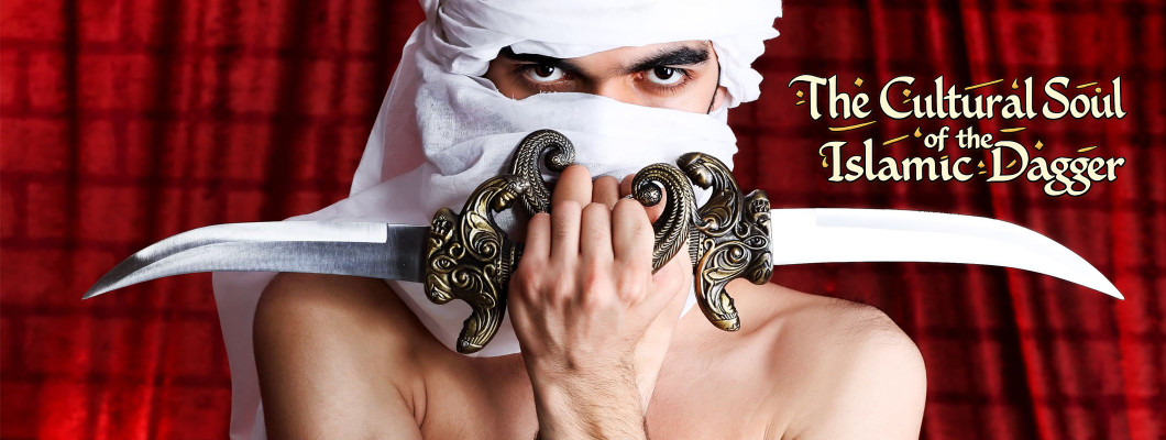 The Cultural Soul of the Islamic Dagger