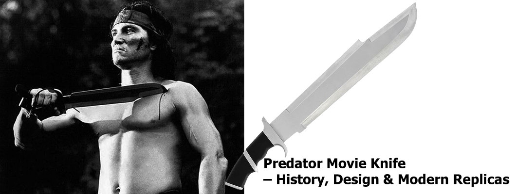 Predator Movie Knife – History, Design & Modern Replicas