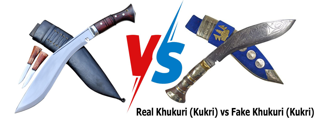 Real Khukuri (Kukri) vs Fake Khukuri (Kukri): How to Identify a Genuine Blade