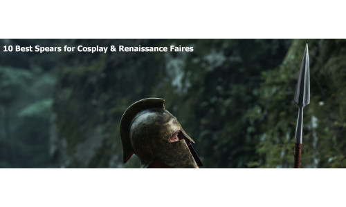 10 Best Spears for Cosplay & Renaissance Faires — Hand-Forged Battle-Ready Spears