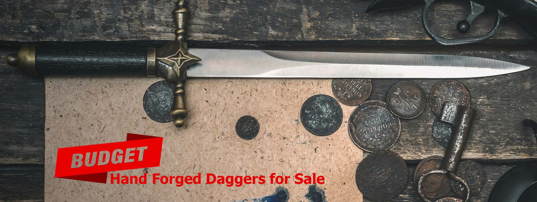 Budget Hand Forged Daggers for Sale – Real Craftsmanship at a Fair Price