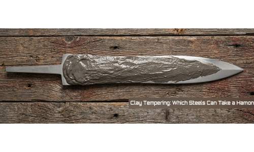 Clay Tempering: Which Carbon Steels Can Actually Take a Hamon