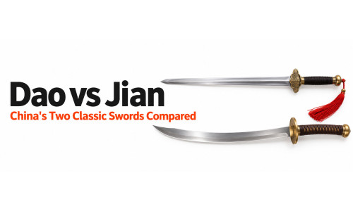Dao vs Jian: China's Two Classic Swords Compared