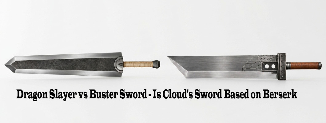 Guts' Dragon Slayer vs Cloud's Buster Sword