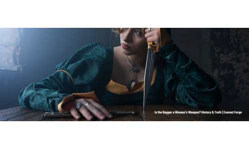 Is the Dagger a Woman's Weapon? The History Might Surprise You