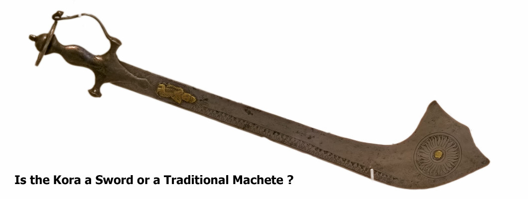 Is the Kora a Sword or a Machete?