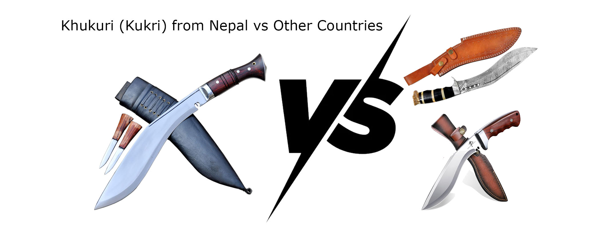 Khukuri from Nepal – Who Forges the Best Kukri