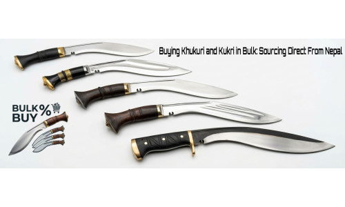 Buying Khukuri and Kukri in Bulk: A Retailer's Guide to Sourcing Direct From Nepal