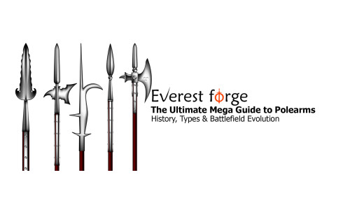 Polearms Explained: Types, History & Hand-Forged Spears