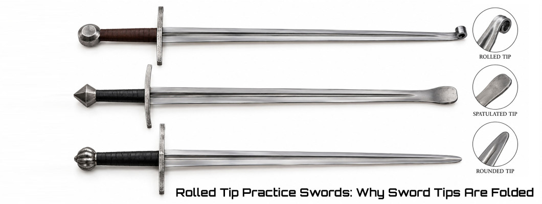 Rolled Tip Practice Swords: Why Training Sword Points Are Folded Over