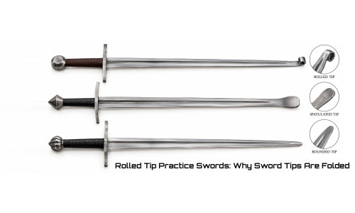 Rolled Tip Practice Swords: Why Training Sword Points Are Folded Over