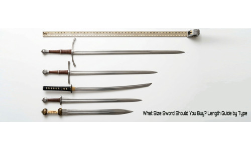 What Size Sword Should You Buy? A Length Guide by Type and Height
