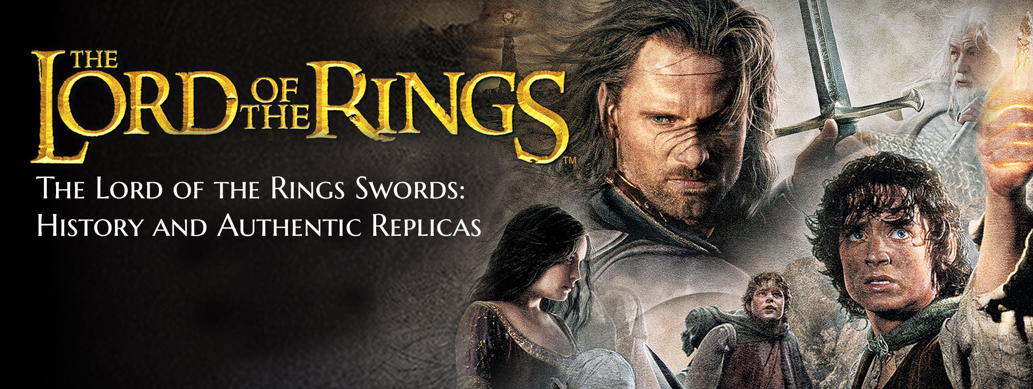 The Lord of the Rings Swords: History and Authentic Replicas